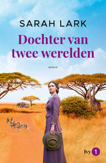 Ivy 1 - Dochter van twee werelden -  Sarah Lark (ISBN: 9789026169885)