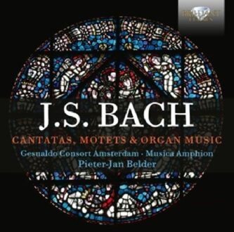 J.S. Bach: Cantatas, Motets & Organ Music - Pieter Belder -jan