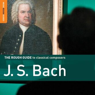 J.S. Bach. The Rough Guide