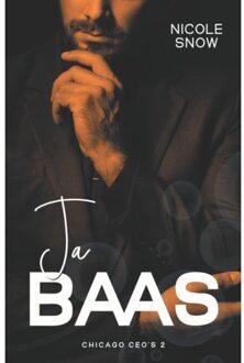 Ja Baas - Bad Chicago Bosses - Nicole Snow