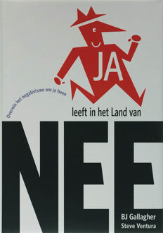 JA leeft in het Land van NEE - Boek B.J. Galagher (9055945080)