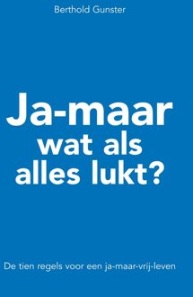 Ja-maar wat als alles lukt? - eBook Berthold Gunster (9044962272)