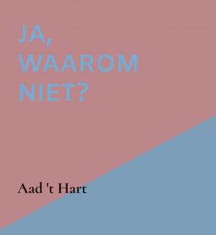 Ja, waarom niet?