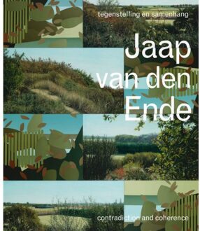 Jaap Van Den - Ende Tegenstelling En Samenhang - Contradiction And Coherence - Judith de Bruijn