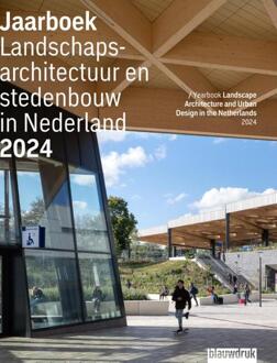Jaarboek Landschapsarchitectuur en stedenbouw in Nederland 2024 -  Djuna Spreksel (ISBN: 9789492474711)