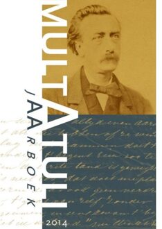 Jaarboek Multatuli / 2014 - Boek Verloren b.v., uitgeverij (9087044852)