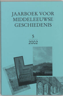 Jaarboek voor Middeleeuwse Gescgiedenis / 2002 - Boek Verloren b.v., uitgeverij (9065507574)