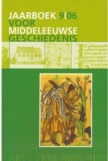 Jaarboek voor Middeleeuwse geschiedenis / 9 2006 - Boek Verloren b.v., uitgeverij (9065509402)