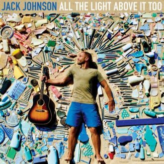 Jack Johnson - ALL THE LIGHT ABOVE IT TOO | LP