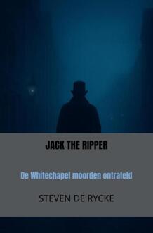 Jack The Ripper -  Steven de Rycke (ISBN: 9789465317496)