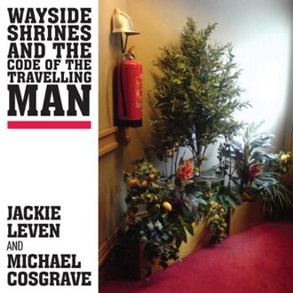 Jackie Leven - Wayside Shrines, And..