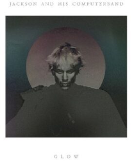 Jackson And His Computerb - Glow