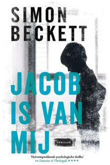 Jacob Is Van Mij - Simon Beckett