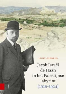 Jacob Israël de Haan in het Palestijnse labyrint, 1919-1924 -  Ludy Giebels (ISBN: 9789048563838)