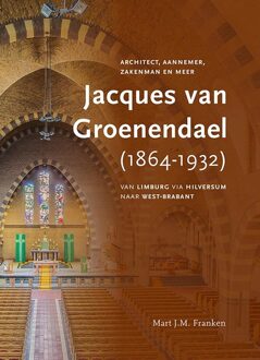 Jacques van Groenendael (Nunhem 1864-Breda 1932) -  Mart J.M. Franken (ISBN: 9789464551518)