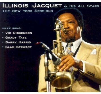 Jacquet Illinois & His All Stars - The New York Sessions