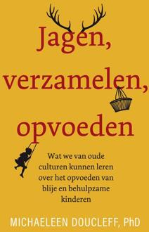 Jagen, verzamelen, opvoeden - (ISBN:9789400513167)