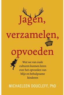 Jagen, verzamelen, opvoeden - (ISBN:9789400513167)