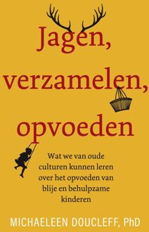 Jagen, verzamelen, opvoeden