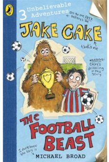 Jake Cake: The Football Beast - Jake Cake - Michael Broad