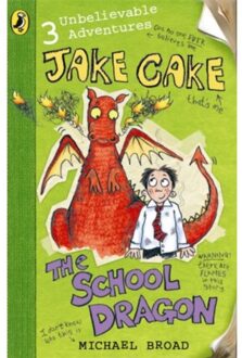 Jake Cake: The School Dragon - Jake Cake - Michael Broad