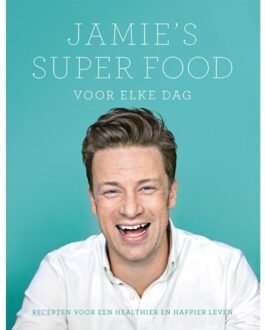 Jamie's Super Food voor elke dag - Jamie Oliver