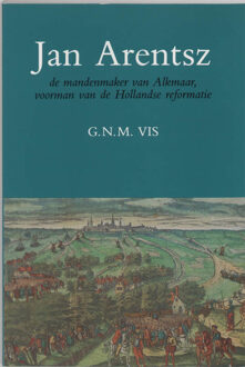 Jan Arentsz de mandenmaker van Alkmaar - Boek Vis (9065503501)
