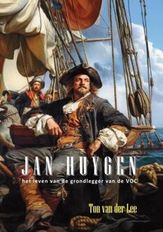 Jan Huygen -  Ton van der Lee (ISBN: 9789085485568)