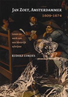 Jan Zoet, Amsterdammer 1609-1674 - Boek R. Cordes (9087040288)