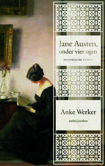 Jane Austen, onder vier ogen - Boek Anke Werker (9026336225)