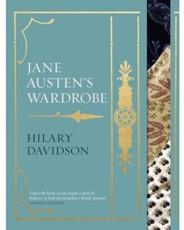 Jane Austen's Wardrobe - Hilary Davidson
