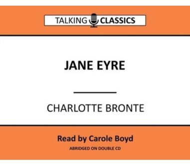 Jane Eyre - Talking Classics - Charlotte Bronte