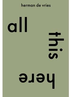 Jap Sam Books All This Here. Herman De Vries - Cees de Boer