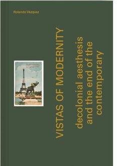 Jap Sam Books Vistas Of Modernity - Rolando Vázquez