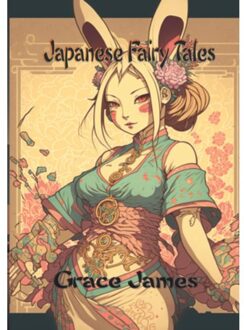 Japanese Fairy Tales - Grace James