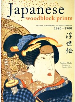 Japanese Woodblock Prints: Artists, Publishers and Masterworks