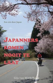 Japanners komen nooit te laat - Boek Gijs van Middelkoop (9038926448)