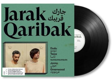Jarak Qaribak - Dudu Tassa & Jonny Greenwood
