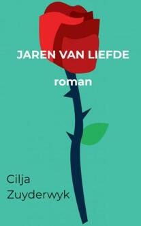 Jaren van liefde -  Cilja Zuyderwyk (ISBN: 9789465013077)