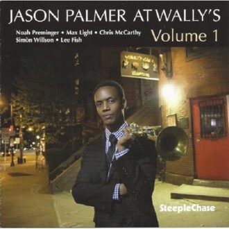 Jason Palmer At Wally's Vol. 1