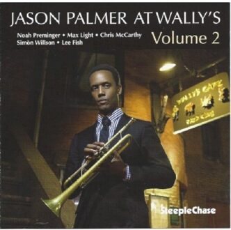 Jason Palmer At Wally'S Vol. 2