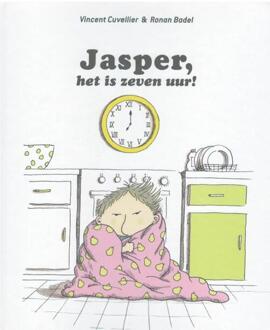 Jasper, het is zeven uur! - Boek Vincent Cuvelier (905341620X)