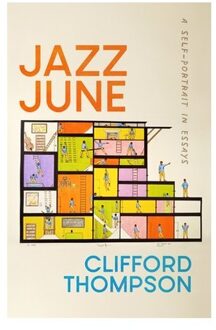 Jazz June - Crux: The Georgia Series In Literary Nonfiction - Clifford Thompson