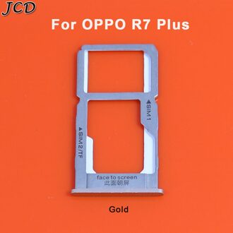JCD SIM Card Tray Slot Houder Adapter voor OPPO R7 Plus R7s R7Plus Vervanging Reparatie Onderdelen Telefoons Accessoires R7 Plus-goud