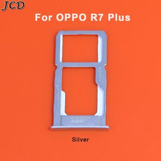 JCD SIM Card Tray Slot Houder Adapter voor OPPO R7 Plus R7s R7Plus Vervanging Reparatie Onderdelen Telefoons Accessoires R7 Plus-zilver