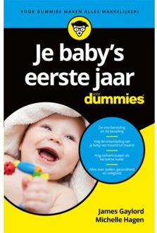 Je baby's eerste jaar voor Dummies - Boek James Gaylord (904535036X)