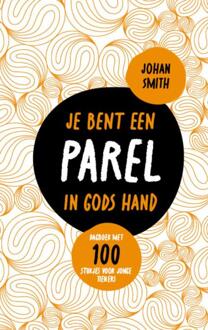 Je bent een parel in Gods hand -  Johan Smith (ISBN: 9789026628788)