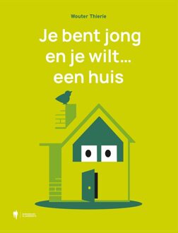 Je bent jong en je wilt een huis - Wouter Thierie - ebook
