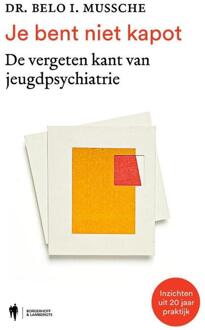 Je bent niet kapot -  Belo I. Mussche (ISBN: 9789493387065)