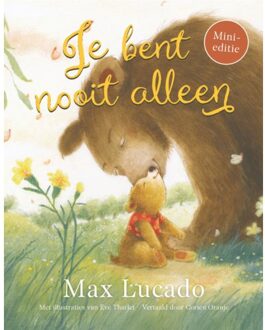 Je Bent Nooit Alleen - Max Lucado